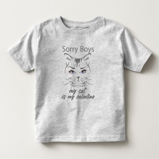 ごめんね、男子たち。私の猫が私のバレンタインなの トドラーTシャツ (正面)