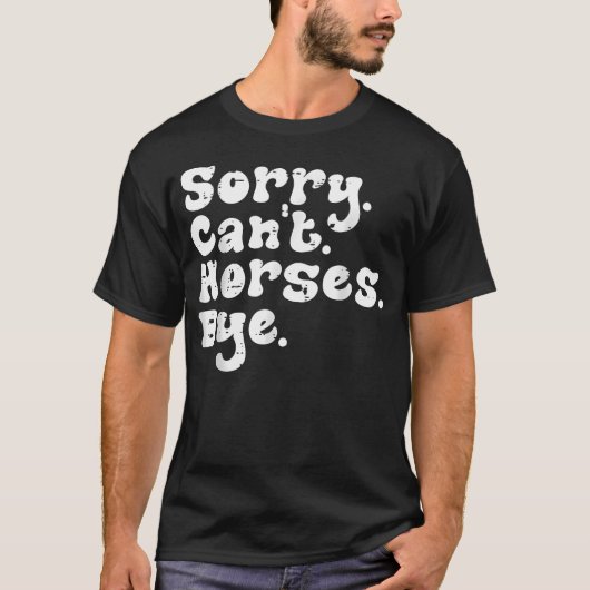 ごめんね 馬さん さようなら 面白い 馬好き 女性 Tシャツ (正面)
