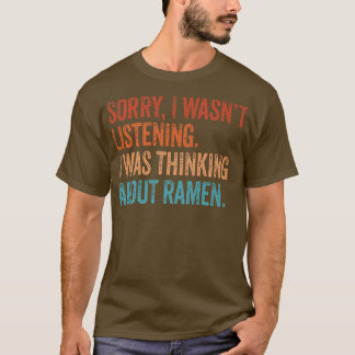 ごめんは聞ラーメン考えるじゃない日本の Tシャツ