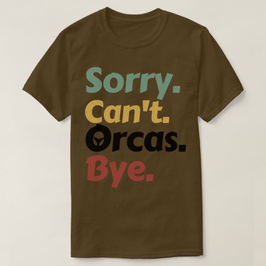 ごめんカントOrcasバイ15 Tシャツ (デザイン正面)