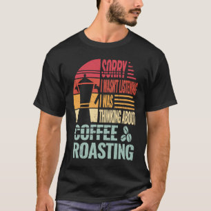 ごめんコーヒー焙煎男性カフェインバリスタレトロF Tシャツ