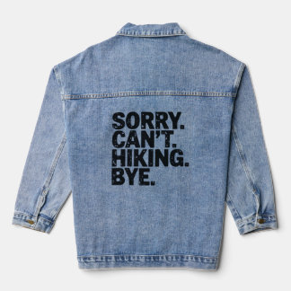 ごめんハイキングは無理、ハイキングの冒険は終わり Tシャツ デニムジャケット