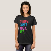 ごめんヨガできないね冗談Tシャツ Tシャツ (正面フル)