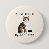 ごめん目転がが大きい？ 缶バッジ (正面)