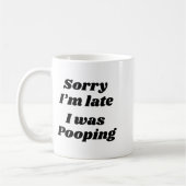 ごめん遅れた オン コーヒーマグカップ (左)