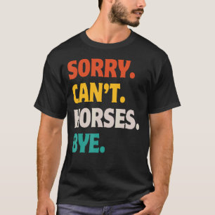 ごめん馬はバイバイできないレトロなヴィンテージお馬おもしろデザイン Tシャツ
