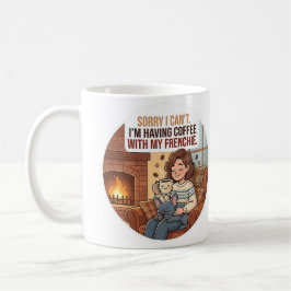 ごめん、今フランス人とコーヒー飲んでるから無理 コーヒーマグカップ
