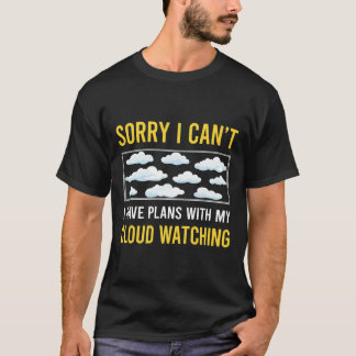 ごめん、雲ウォッチできない Tシャツ