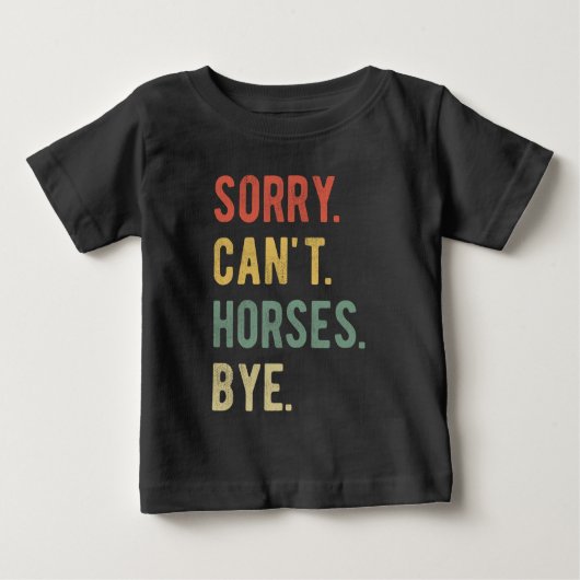 ごめん、馬は無理、さようならⅡ ベビーTシャツ (正面)