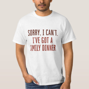 ご家族の夕食が食べられな得くてごめんなさい Tシャツ