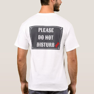 ご迷惑をお掛けしないでください – 通知サイン Tシャツ