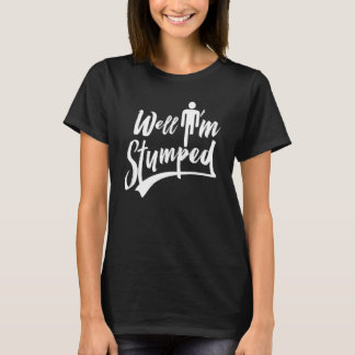 さて、私は切断切断Amputeeつまずいている Tシャツ