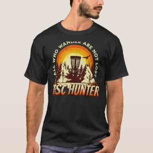 さまよいディスクハンターはディスクゴルフ失ったではない Tシャツ
