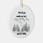 さまよい人がおもしろいユーモアの引用文失ったではない セラミックオーナメント (右)