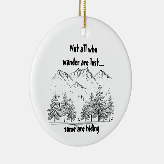 さまよい人がおもしろいユーモアの引用文失ったではない セラミックオーナメント (右)