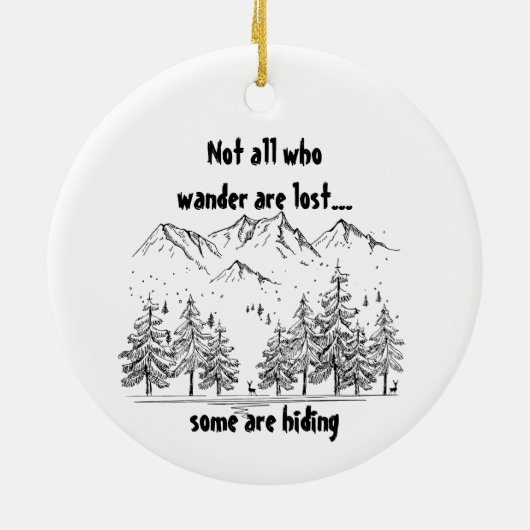 さまよい人がおもしろいユーモアの引用文失ったではない セラミックオーナメント (裏面)