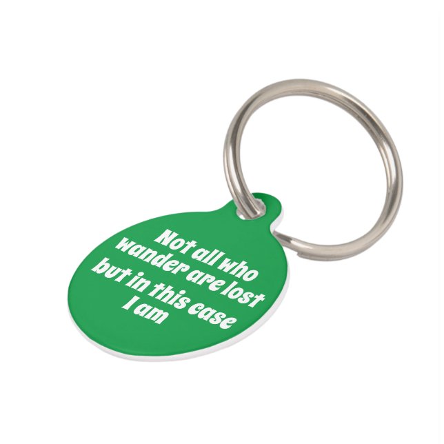 さまよい人ばかりではない失ったが、私はパーソナライズされたいる ペット　ネームタグ (側面)