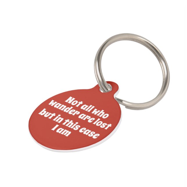 さまよい人ばかりではない失ったが、私はパーソナライズされたいる ペット　ネームタグ (側面)