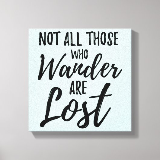 さまよい人ばかりではない失った キャンバスプリント (正面)