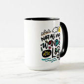 さまよい人ばかりではない失った。 マグカップ (正面右)