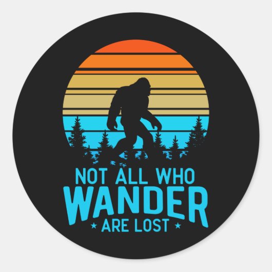 さまよい人ばかりではない失った | Bigfootレトロデザイン ラウンドシール (正面)