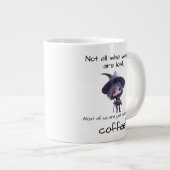 さまよい人ばかりではな失ったい。 ジャンボコーヒーマグカップ (正面右)