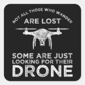 さまよい歩く人は全員ドローン失ったパイロットではない スクエアシール (正面)