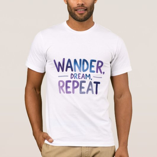さまよう、ドリーム、リピート Tシャツ (正面)