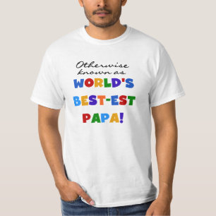 さもなければ知られていたベスト米国東部標準時刻パパのTシャツおよびギ Tシャツ