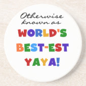 さもなければ知られていたベスト米国東部標準時刻YayaのTシャツおよびギフト コースター (正面)