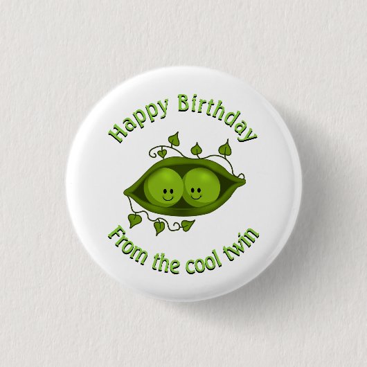 さやの中のひんやりツインエンドウからお誕生日おめでとう 缶バッジ (正面)