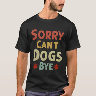 さようならおもしろい犬も飼えない Tシャツ