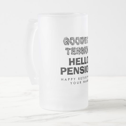 さようならの緊張ハローペンションハッピーリタイアメントおもしろい フロストグラスビールジョッキ (正面左)