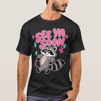 さようならタヌキ おもしろいアライグマのスターの言葉 Tシャツ