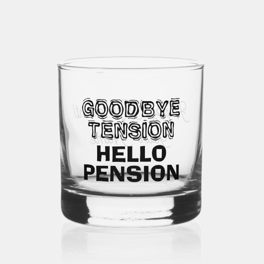 さようならテンションハローペンションおもしろいリタイア ウイスキーグラス (正面)