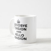 さようなら張力およびこんにちは年金のマグ コーヒーマグカップ (正面左)