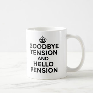さようなら張力およびこんにちは年金のマグ コーヒーマグカップ