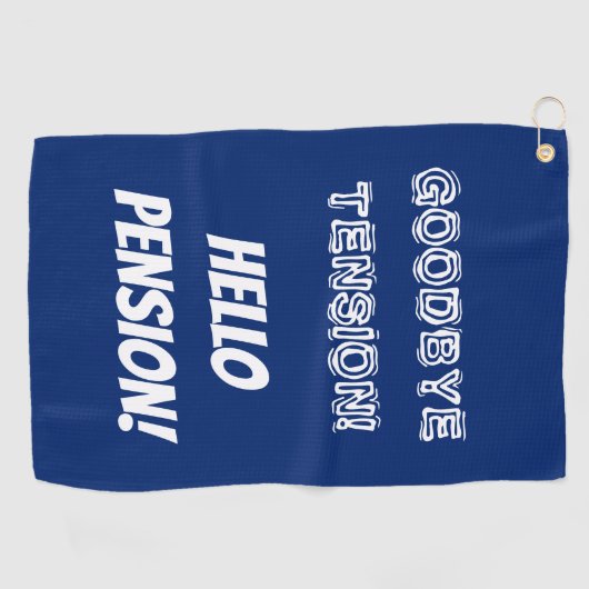 さようなら張力こんにちは年金のおもしろいな退職 ゴルフタオル (横)