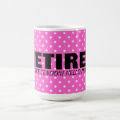 さようなら張力こんにちは年金! ピンクの退職のマグ コーヒーマグカップ (中央)