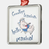さようなら張力、こんにちは年金! 退職のギフト メタルオーナメント (左)