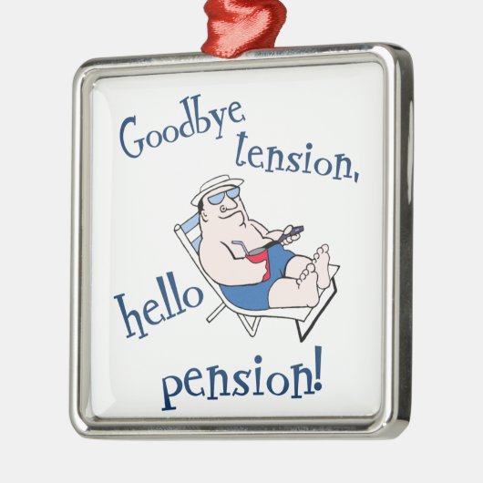 さようなら張力、こんにちは年金! 退職のギフト メタルオーナメント (左)