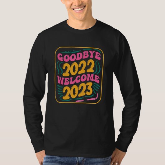 さようなら2022 Hello 2023 Groovyレトロ新年Ev Tシャツ (正面)