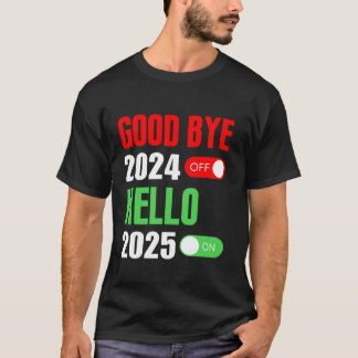 さようなら2024 Hello 2025ハッピーニューイヤー2025家族 Tシャツ