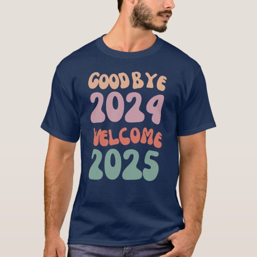 さようなら2024 Welcome 2025 Happy New Year Tシャツ (正面)