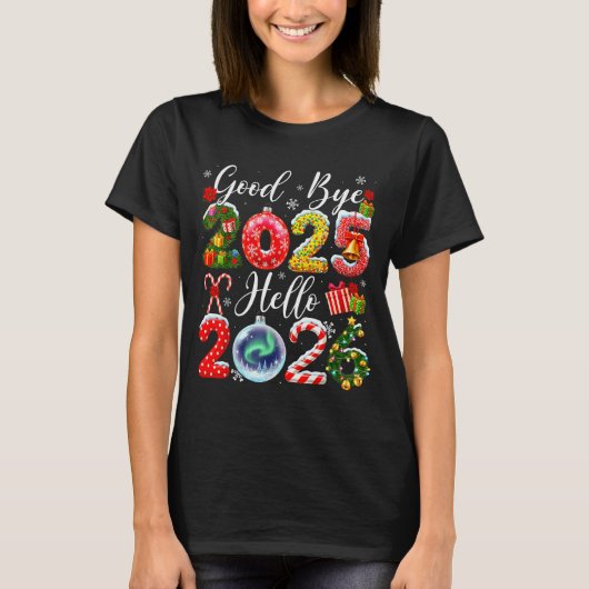 さようなら2025年 こんにちは2026年 メリークリスマス ハッピーニュー  Tシャツ (正面)