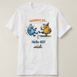 さようなら39 – こんにちは40 ユニセックスTシャツ Tシャツ
