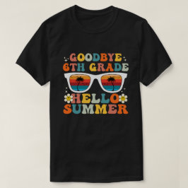 さようなら6年生Hello Summer, Groovy Six Grade Tシャツ