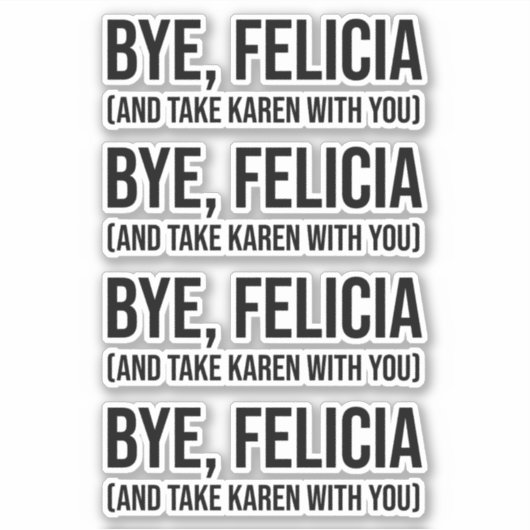 さようなら、フェリシア（そしてカレンを連れて行け） シール (正面)