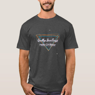 さようならJavaScript: こんにちはC# Blazor Tシャツ