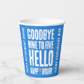 さよならおもしろい9へ5ハローハッピーアワー退職 紙コップ (正面)